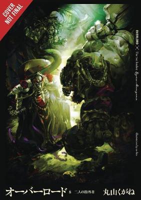 Overlord, Vol. 8 (Light Novel) by Kugane Maruyama image