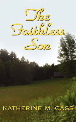 The Faithless Son by Katherine M. Cass image