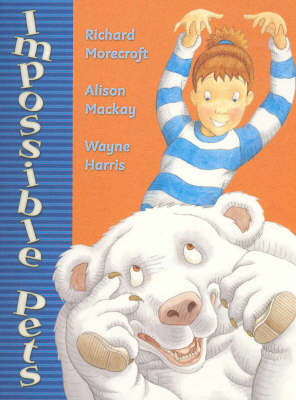 Impossible Pets by Richard Morecroft image