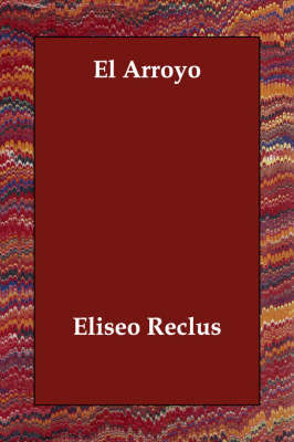 El Arroyo by Eliseo Reclus image