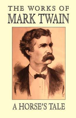 A Horse's Tale by Mark Twain ) image