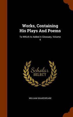 Works, Containing His Plays and Poems by William Shakespeare image
