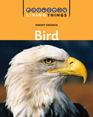 Living Things: Bird on Hardback by Robert Snedden