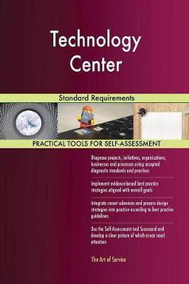 Technology Center Standard Requirements by Gerardus Blokdyk image