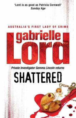 Shattered on Paperback by Gabrielle Lord