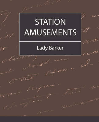 Station Amusements on Paperback by Barker Lady Barker