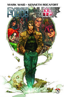 Cyberforce/Hunter-Killer Volume 1 by Mark Waid image