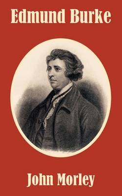 Edmund Burke by John Morley image