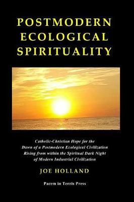 Postmodern Ecological Spirituality by Joe Holland image