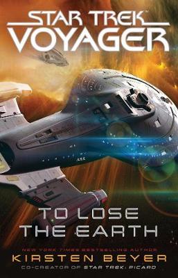 To Lose the Earth by Kirsten Beyer image