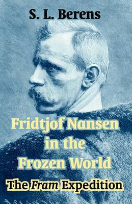 Fridtjof Nansen in the Frozen World: The Fram Expedition image