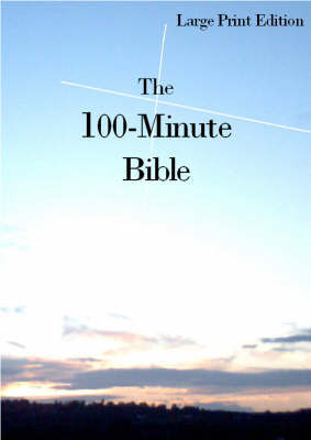 The 100-minute Bible by Michael Hinton image