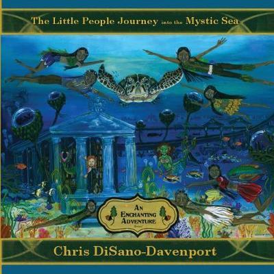 The Little People Journey Into the Mystic Sea by Chris Disano-Davenport image