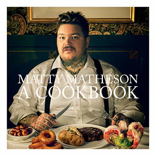 Matty Matheson: A Cookbook (signed edition) image