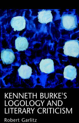 Kenneth Burke's Logology by Robert Garlitz image