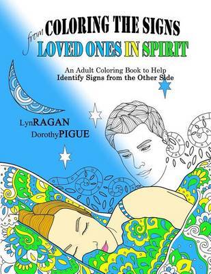 Coloring The Signs From Loved Ones In Spirit by Lyn Ragan