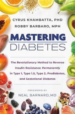 Mastering Diabetes by Cyrus Khambatta image