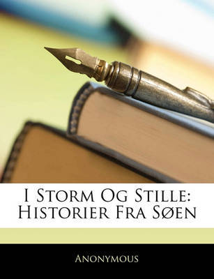 I Storm Og Stille: Historier Fra Sen by * Anonymous image