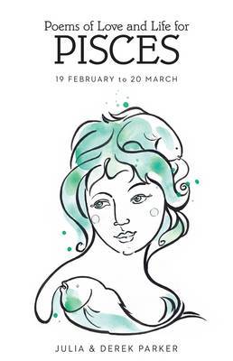 Poems of Love and Life for Pisces by Derek Parker image