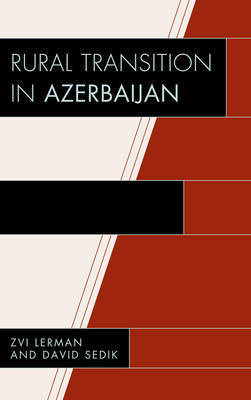 Rural Transition in Azerbaijan on Hardback by Zvi Lerman