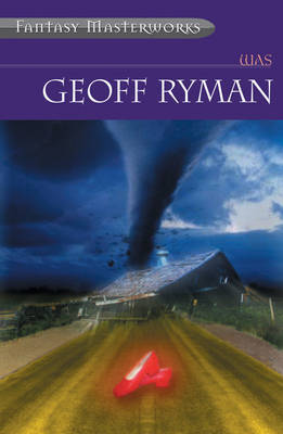 Was (Fantasy Masterworks #43) by Geoff Ryman image