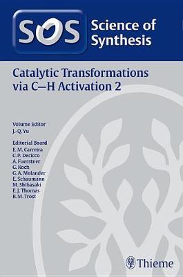 Science of Synthesis: Catalytic Transformations via C-H Activation Vol. 2 image