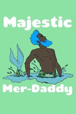 Majestic Merdaddy by Green Cow Land