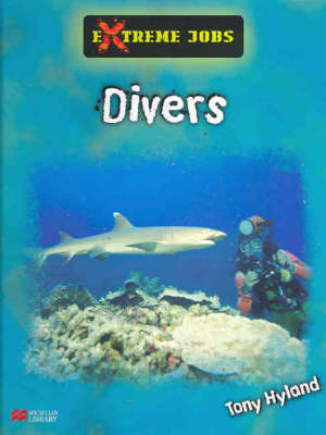 Extreme Jobs: Divers on Hardback by Tony Hyland