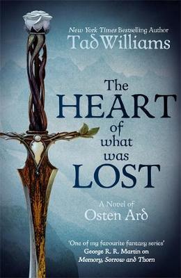 The Heart of What Was Lost by Tad Williams image