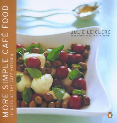 More Simple Cafe Food on Paperback by Julie Le Clerc