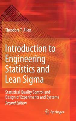 Introduction to Engineering Statistics and Lean Sigma by Theodore T Allen image