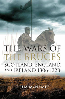 The Wars of the Bruces by Colm McNamee image