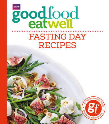 Good Food Eat Well: Fasting Day Recipes by Good Food Guides image
