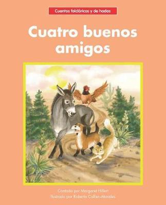 Cuatro Buenos Amigos by Margaret Hillert image