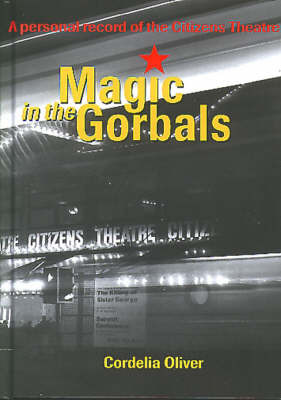 Magic in the Gorbals on Hardback by Cordelia Oliver