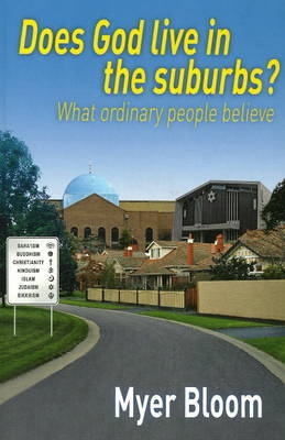 Does God Live in the Suburbs? by Myer Bloom