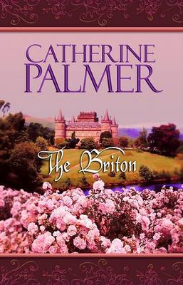 The Briton on Hardback by Catherine Palmer