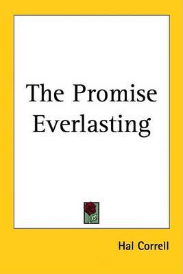 The Promise Everlasting on Paperback by Hal Correll