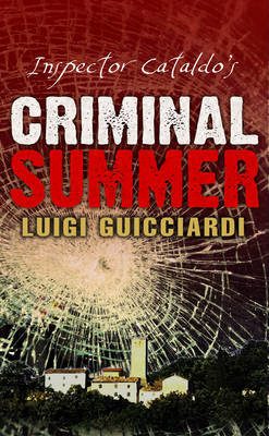 Inspector Cataldo's Criminal Summer by Luigi Guicciardi image