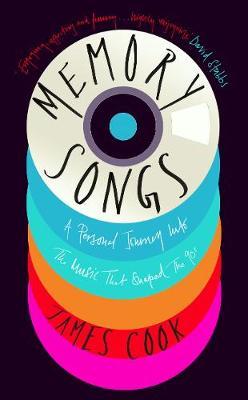 Memory Songs: A Personal Journey into the Music that Shaped the 90s by James Cook image