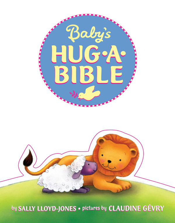 Baby's Hug-a-Bible by Sally Lloyd Jones image
