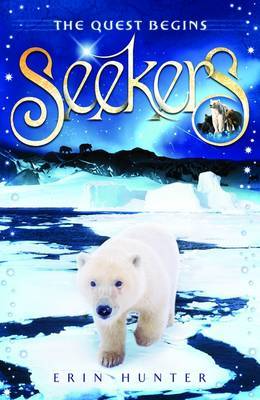 The Quest Begins (Seekers #1) on Paperback by Erin Hunter