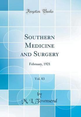 Southern Medicine and Surgery, Vol. 83 by M L Townsend image