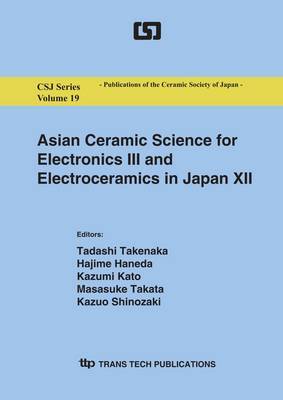 Asian Ceramic Science for Electronics III and Electroceramics in Japan XII image