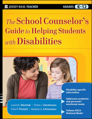 The School Counselor's Guide to Helping Students with Disabilities by Laura E. Marshak image