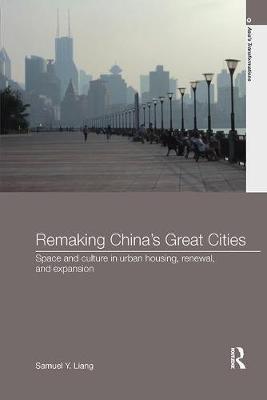 Remaking China's Great Cities by Samuel Y. Liang image