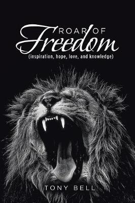 Roar of Freedom by Tony Bell image