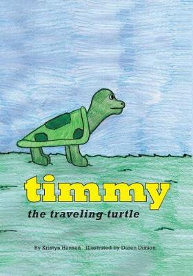 Timmy the Traveling Turtle by Kristyn Hansen image