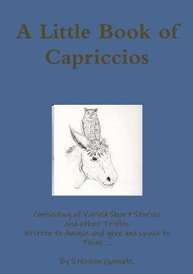 A Little Book of Capriccios by Stephen Gamble image