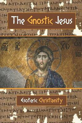 The Gnostic Jesus by David Christopher Lane image